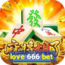 love 666 bet